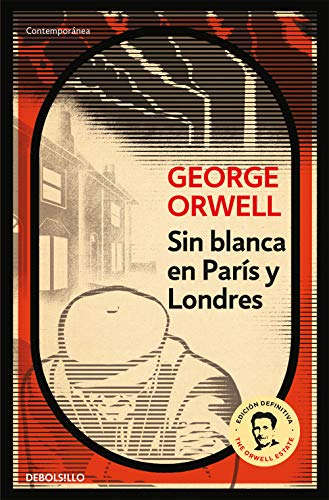 Stock image for Sin blanca en Paris y Londres / Down and Out in Paris and London (Paperback) for sale by Grand Eagle Retail