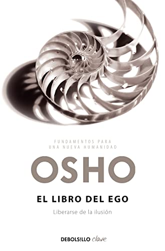 9788499892702: El libro del ego (Fundamentos para una nueva humanidad): Liberarse de la ilusin
