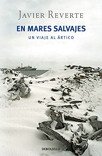 9788499894751: En mares salvajes: Un viaje al rtico