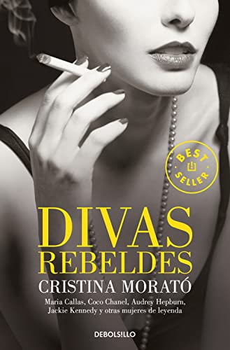 9788499894768: Divas rebeldes: Mara Callas, Coco Chanel, Audrey Hepburn, Jackie Kennedy y otras mujeres (Best Seller)