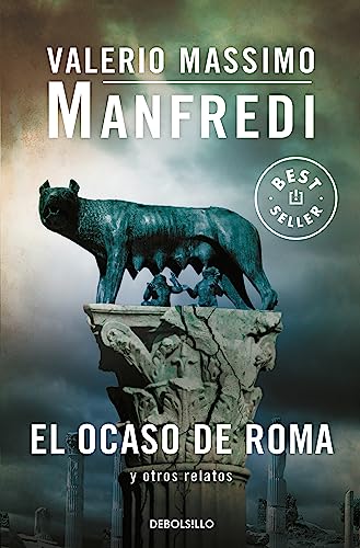 El ocaso de Roma y otros relatos (9788499895536) by Manfredi, Valerio Massimo