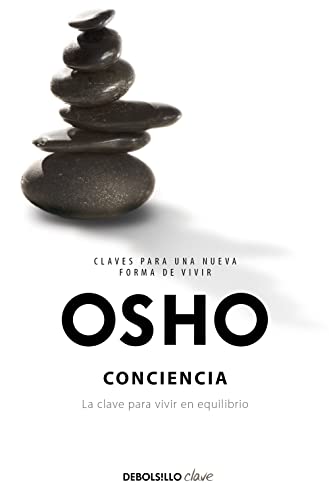 9788499896755: Conciencia (Claves para una nueva forma de vivir): La clave para vivir en equilibrio (Spanish Edition)