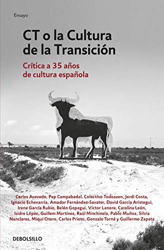 Imagen de archivo de CT o la cultura de la transición: Crítica a 35 años de cultura española a la venta por Laila Books
