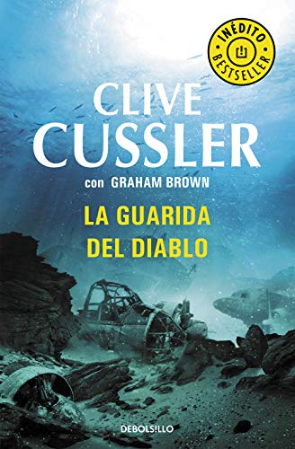 La guarida del diablo (Archivos NUMA 9) (Spanish Edition) (9788499899312) by Cussler, Clive; Brown, Graham