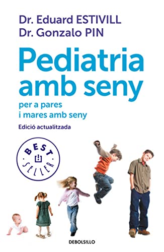 Stock image for Pediatria amb seny: per a pares i mares amb seny for sale by Ammareal