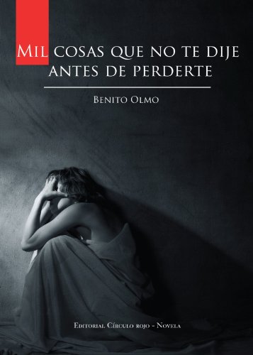 Beispielbild fr Mil Cosas Que No Te Dije Antes De Perderte (Spanish Edition) zum Verkauf von Iridium_Books