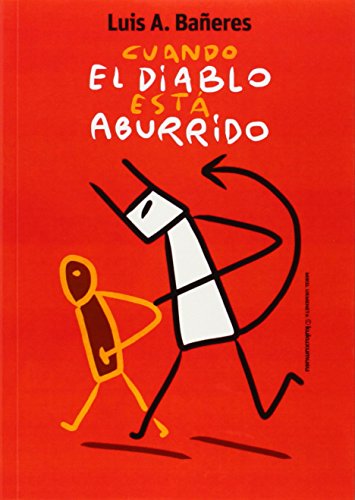 Imagen de archivo de Cuando El Diablo Esta Aburrido Baeres De La Torre, Luis A. a la venta por Iridium_Books