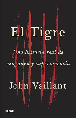 EL TIGRE UNA HISTORIA REAL DE VENGANZA Y SUPERVIVENCIA