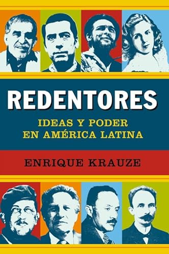 Stock image for Redentores / Redeemers: Ideas y poder en America Latina / Ideas and Power in Latin America for sale by medimops