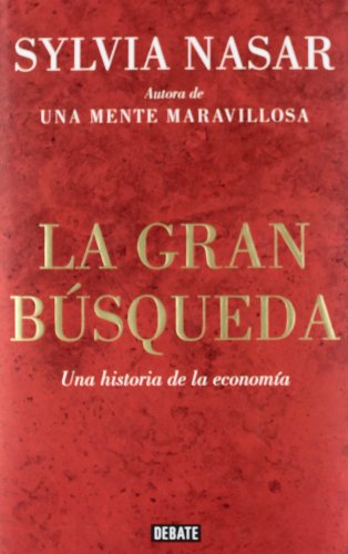 9788499921334: La gran bsqueda: Una historia del pensamiento econmico (Economa)