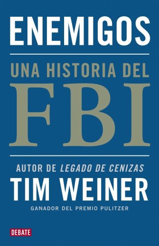 9788499921495: Enemigos: Una historia del FBI