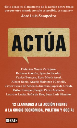 9788499921754: Acta: 12 llamadas a la accin frente a la crisis econmica, poltica y social (Spanish Edition)