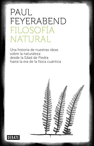 9788499922317: Filosofa natural / Natural Philosophy: Una historia de nuestras ideas sobre la naturaleza / A history of our ideas about the nature