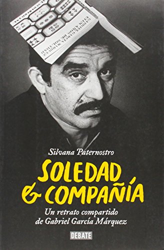 Imagen de archivo de Soledad & compaa: Un retrato compartido de Gabriel Garca Mrquez (DEBATE) a la venta por Librera Prncep