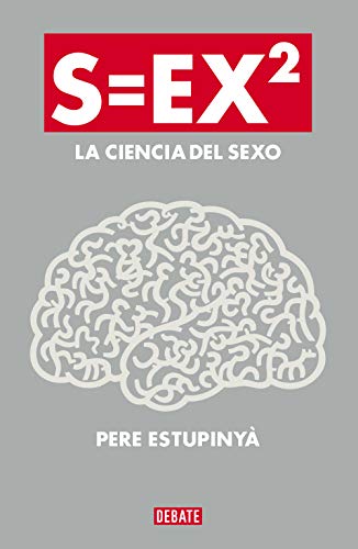 9788499922386: S=EX2: La ciencia del sexo (Ciencia y Tecnologa)