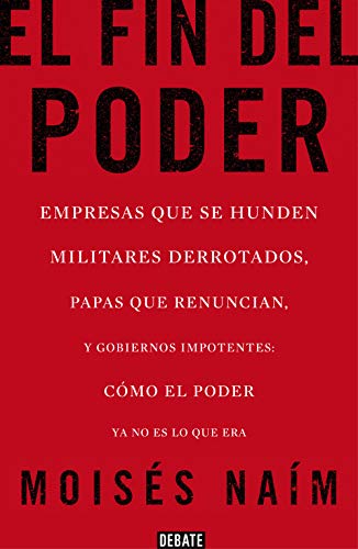 Beispielbild fr El Fin Del Poder / the End of Power zum Verkauf von Better World Books