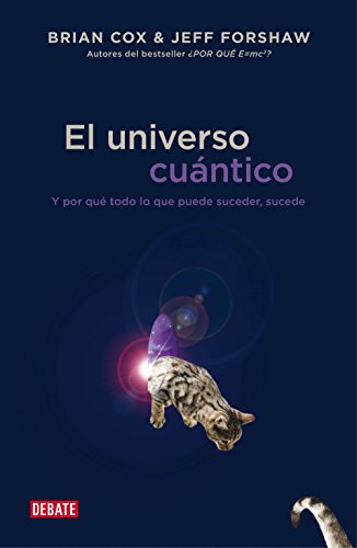 9788499923697: El universo cuntico: Y por qu todo lo que puede suceder, sucede (Spanish Edition)