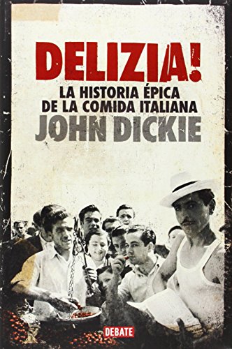 Beispielbild fr Delizia! : la historia pica de la comida italiana zum Verkauf von medimops