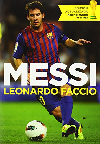 Stock image for Messi (edicin actualizada): Messi y el mundial de su vida (Spanish Edition) for sale by Librera Berln