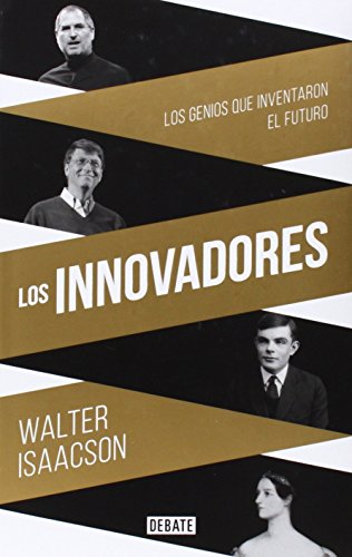 Innovadores, (Los)La historia de los genios que crearon internet