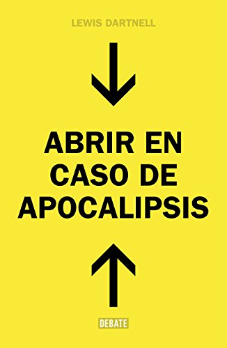 Stock image for Abrir en caso de apocalipsis/ The Knowledge: Gua rpida para reconstruir la civizacin/ How to Rebuild Our World from Scratch for sale by medimops