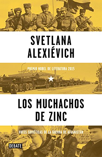 Imagen de archivo de LOS MUCHACHOS DE ZINC VOCES SOVIÉTICAS DE LA GUERRA DE AFGANISTÁN a la venta por Zilis Select Books