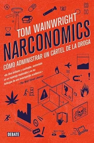 Beispielbild fr NARCONOMICS: Cmo administrar un crtel de la droga (Economa) zum Verkauf von medimops