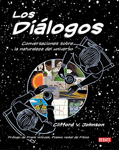 Beispielbild fr Los Dilogos / the Dialogues: Conversations about the Nature of the Universe zum Verkauf von Better World Books