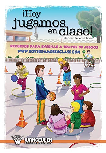 Stock image for Hoy jugamos en clase: Recursos para ensear a travs de juegos (Spanish Edition) for sale by Lucky's Textbooks