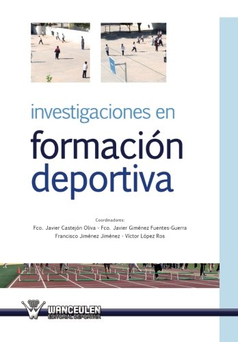 Stock image for Investigaciones en formacion deportiva (Spanish Edition) for sale by Lucky's Textbooks