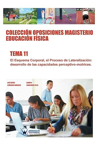 9788499934495: Coleccin Oposiciones Magisterio Educacin Fsica. Tema 11