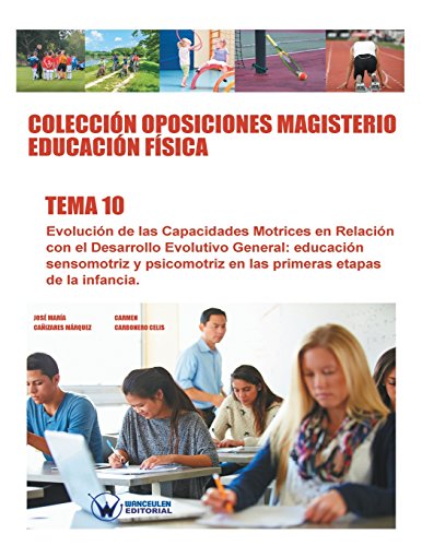 9788499934815: Coleccin Oposiciones Magisterio Educacin Fsica. Tema 10 (Spanish Edition)