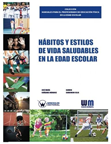 Beispielbild fr Hbitos y estilos de vida saludables en la edad escolar (Spanish Edition) zum Verkauf von Lucky's Textbooks