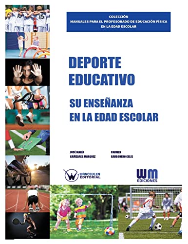 Stock image for Deporte Educativo: Su enseanza en la edad escolar (Spanish Edition) for sale by Lucky's Textbooks