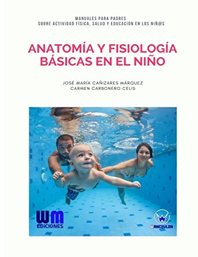 Beispielbild fr Anatoma y fisiologa bsicas en el nio (Spanish Edition) zum Verkauf von Lucky's Textbooks
