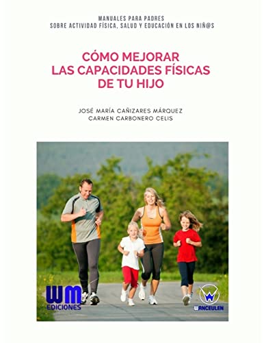 Beispielbild fr Cmo mejorar las capacidades fsicas de tu hijo (Spanish Edition) zum Verkauf von Lucky's Textbooks