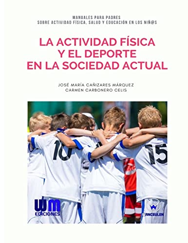 Stock image for La actividad fsica y el deporte en la sociedad actual (Spanish Edition) for sale by Lucky's Textbooks