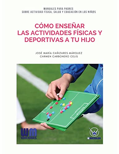 Beispielbild fr Cmo ensear las actividades fsicas y deportivas a tu hijo (Spanish Edition) zum Verkauf von Lucky's Textbooks