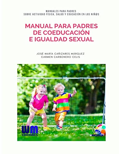 Beispielbild fr Manual para padres de coeducacin e igualdad sexual (Spanish Edition) zum Verkauf von Lucky's Textbooks