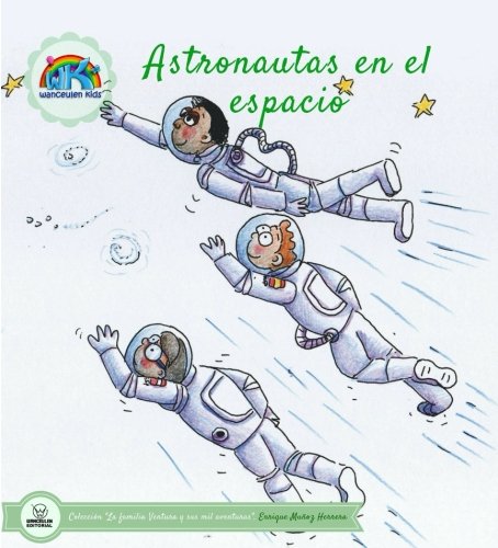 Imagen de archivo de Astronautas en el espacio (Spanish Edition) a la venta por MusicMagpie