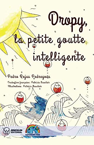 Beispielbild fr Dropy, la petite goutte intelligente zum Verkauf von Revaluation Books