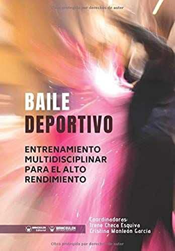 Beispielbild fr Baile Deportivo: Entrenamiento Multidisciplinar para el Alto Rendimiento (Spanish Edition) zum Verkauf von Lucky's Textbooks