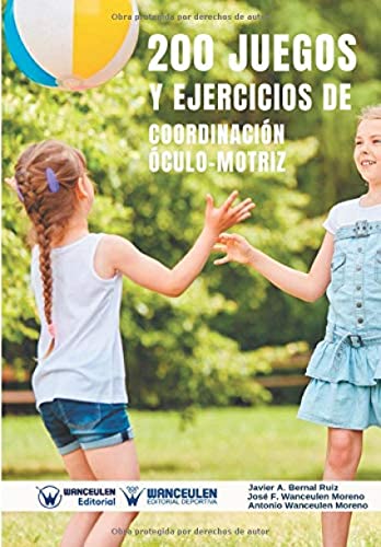 Imagen de archivo de 200 Juegos y Ejercicios de Coordinacin culo-Motriz (Spanish Edition) a la venta por Lucky's Textbooks