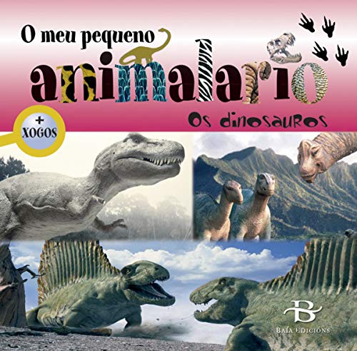 9788499950075: O meu pequeno animalario: Os dinosauros