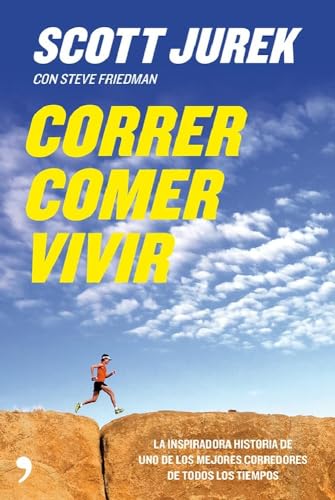 Beispielbild fr Correr, comer, vivir: La inspiradora historia de uno de los mejores corredores de todos los tiempos zum Verkauf von medimops