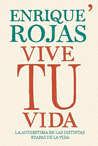 9788499983202: Vive tu vida: La autoestima en las distintas etapas de la vida (Spanish Edition)