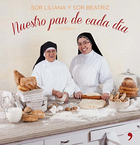 Imagen de archivo de Nuestro pan de cada da Sor Liliana; Sor Beatriz a la venta por Iridium_Books