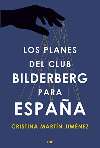 Imagen de archivo de Los planes del club Bilderberg para Espaa a la venta por Ammareal