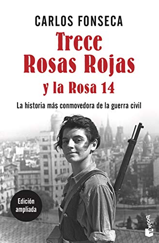 9788499986210: Trece Rosas Rojas y la Rosa catorce