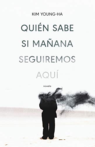 Stock image for Quin sabe si maana seguiremos aqu for sale by Agapea Libros